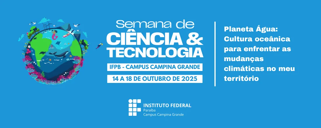 Semana Nacional de Ciência e Tecnologia 2025
