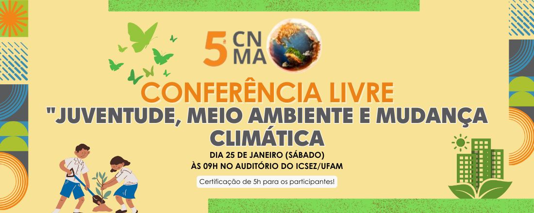 CONFERÊNCIA LIVRE "JUVENTUDE, MEIO AMBIENTE E MUDANÇA CLIMÁTICA"