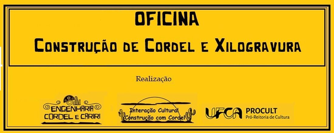 OFICINA CONSTRUÇÃO DE CORDEL E XILOGRAVURA