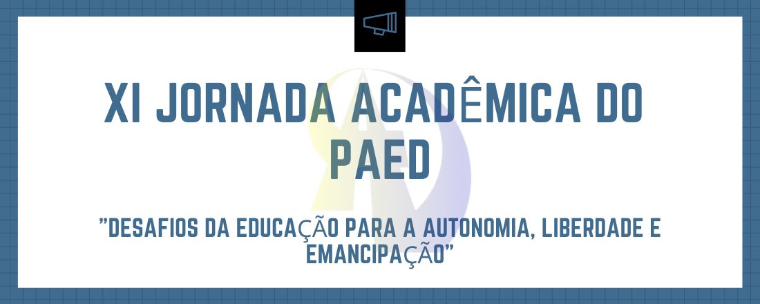 XI Jornada Acadêmica " Desafios da Educação para a autonomia, liberdade e emancipação"