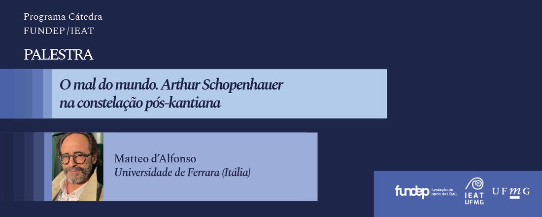 Palestra O mal do mundo. Arthur Schopenhauer na constelação pós-kantiana com o professor Matteo dAlfonso (Universidade de Ferrara)