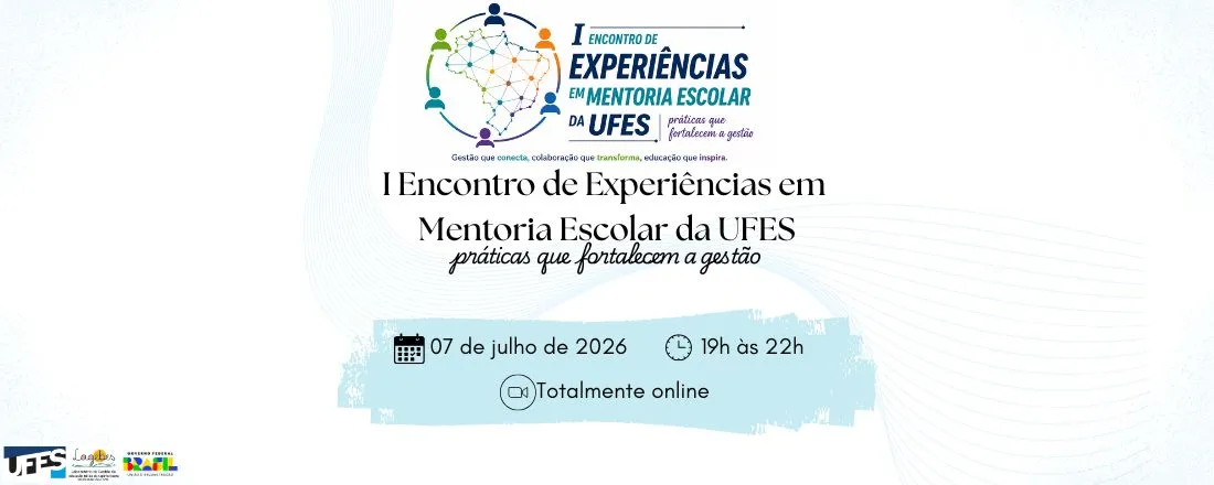 I Encontro de Experiências em Mentoria Escolar da UFES: Práticas que fortalecem a gestão
