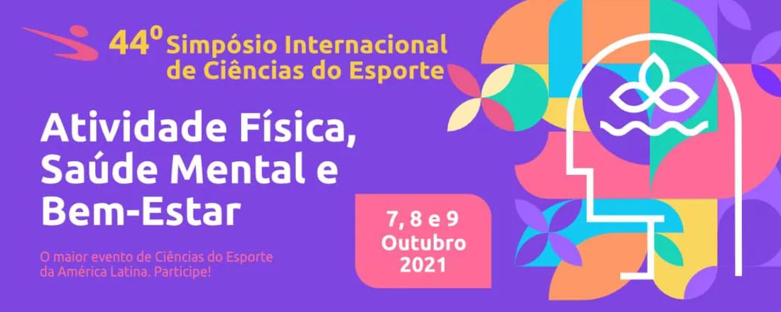 [Evento gratuito] 44º Simpósio Internacional de Ciências do Esporte e 4º Simpósio Internacional de Atividade Física e Comportamento Sedentário