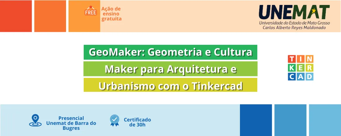 GeoMaker: Geometria e Cultura Maker para Arquitetura e Urbanismo com o Tinkercad