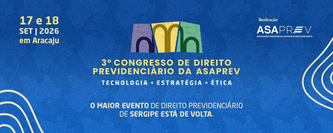 III Congresso de Direito Previdenciário da ASAPREV