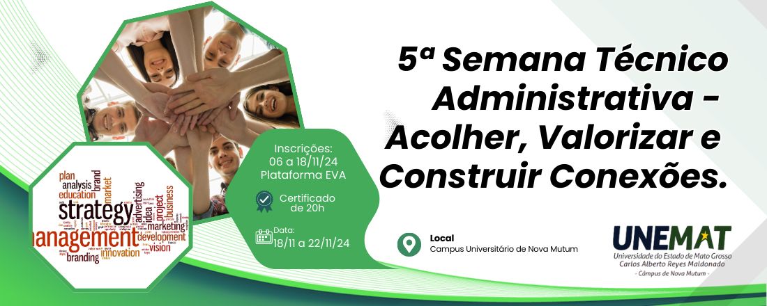 5ª Semana Técnico Administrativa -Acolher, Valorizar e Construir Conexões.