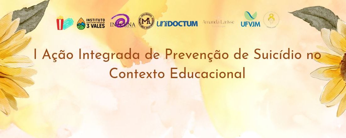 I Ação Integrada de Prevenção de Suicídio no Contexto Educacional