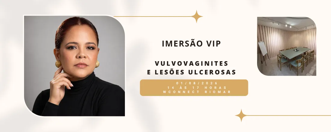 Imersão Vip de Vulvovaginites e Lesões ulcerosas- herpes e sífilis