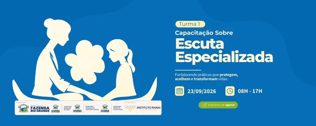 Capacitação Sobre Escuta Especializada de Crianças e Adolescentes Vítimas e/ou Testemunhas de Violência - Fazenda Rio Grande/PR