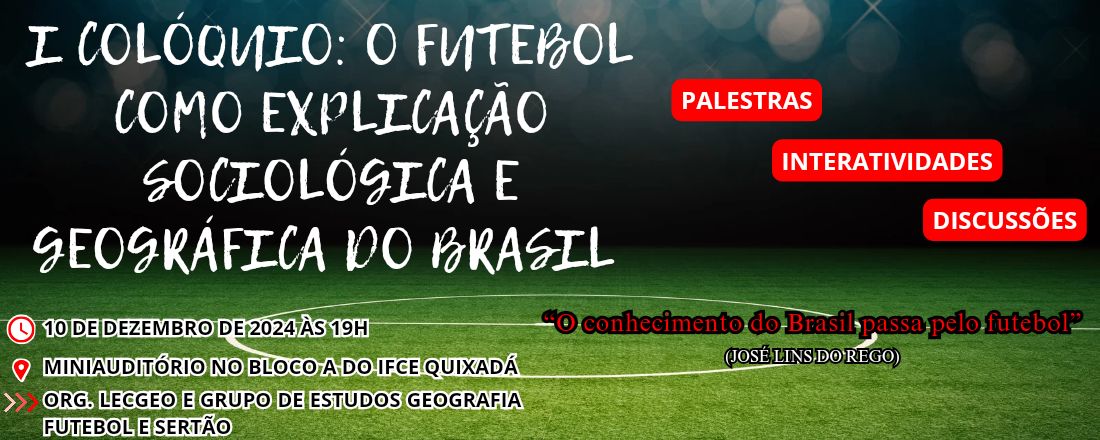 O futebol como explicação Sociológica e Geográfica do Brasil