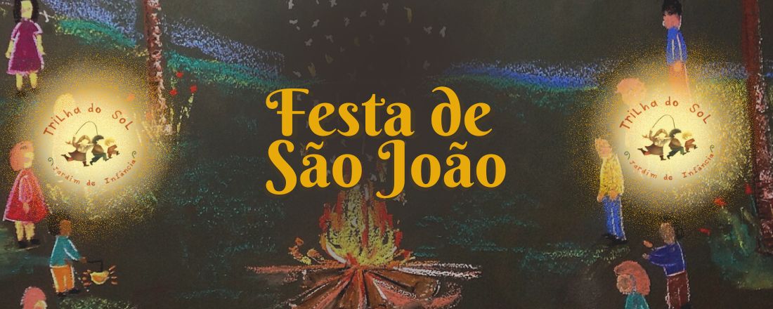 FESTA DE SÃO JOÃO TRILHA DO SOL