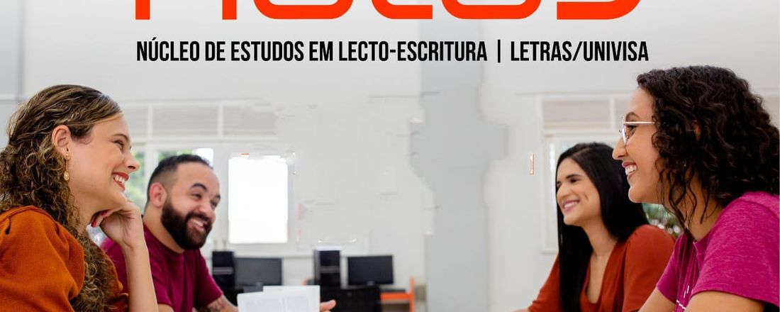 Lançamento do Projeto NELES - Núcleo de Estudos da Lecto-Escritura