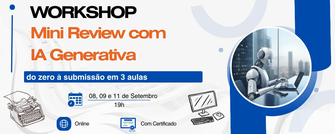 Mini Review com IA Generativa: do zero à submissão em 3 aulas