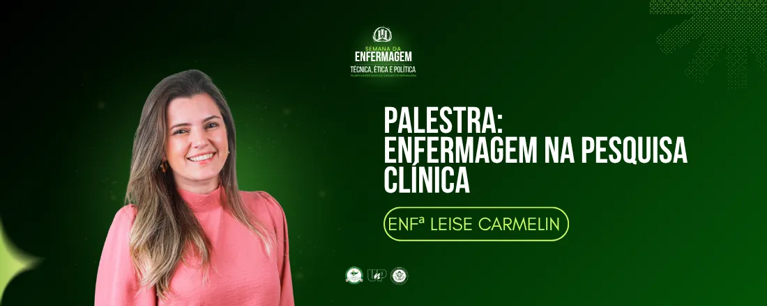 Enfermagem na Pesquisa Clínica - Leise Carmelin
