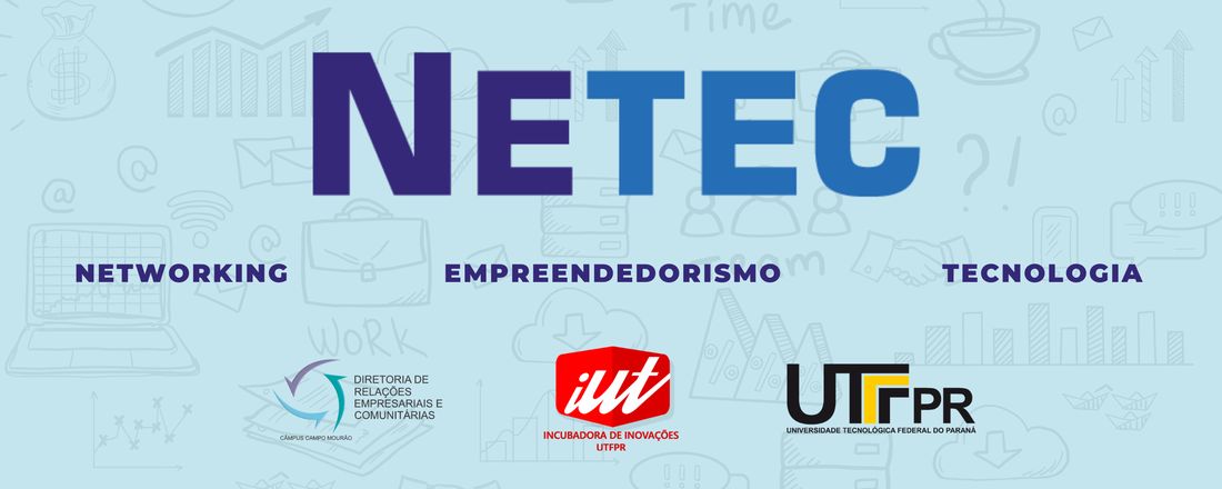 NETEC - Networking, Empreendedorismo e Tecnologia