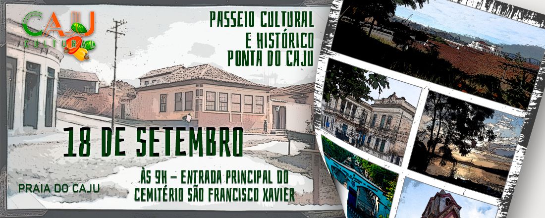 Passeio Cultural e Histórico Ponta do Caju