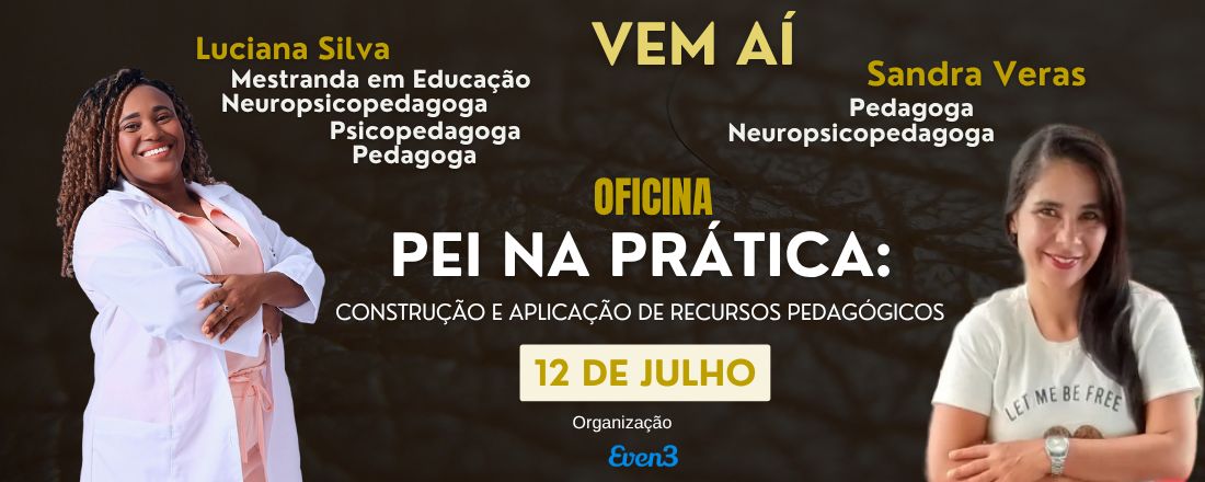 Oficina PEI na prática: construção e aplicação de recursos pedagógicos