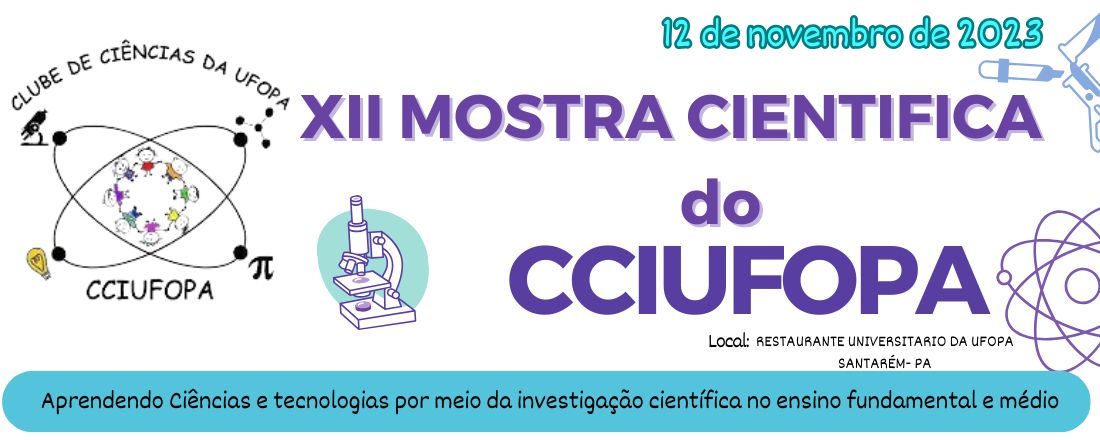 XII Mostra Científica do Clube de Ciências da UFOPA