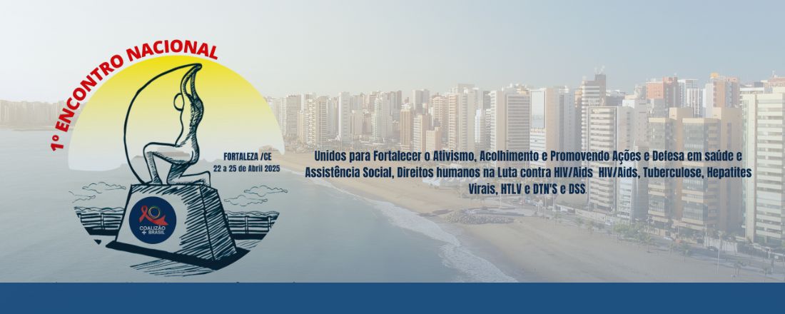 1º Encontro nacional e Capacitação de Lideranças e Ativistas da Coalizão +Brasil.