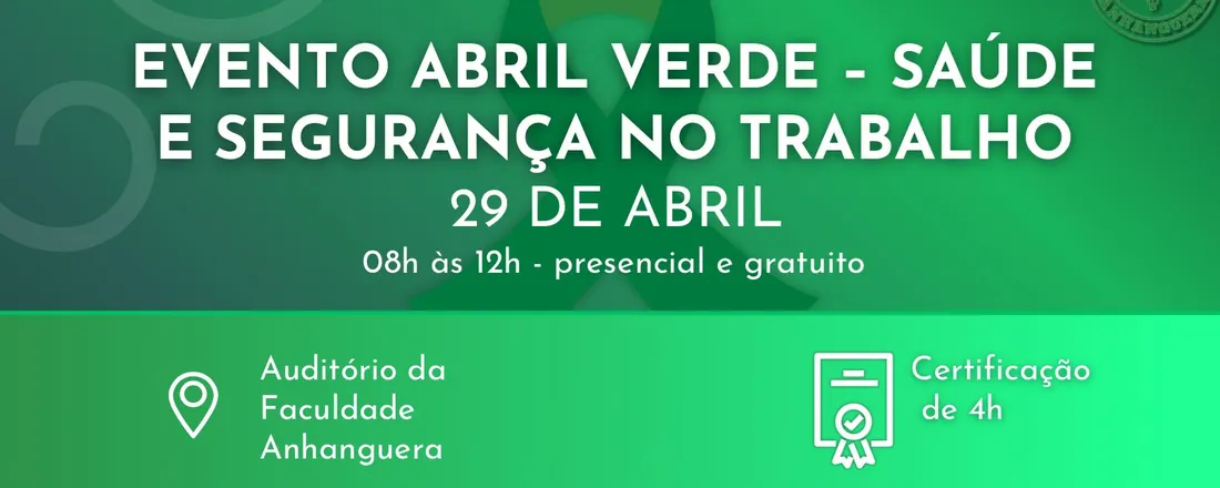 EVENTO ABRIL VERDE - SAÚDE E SEGURANÇA NO TRABALHO