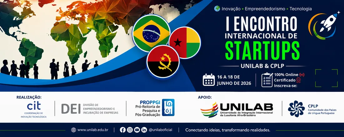 I Encontro Internacional de Startups: Conectando Ideias e Oportunidades entre a Unilab e a CPLP