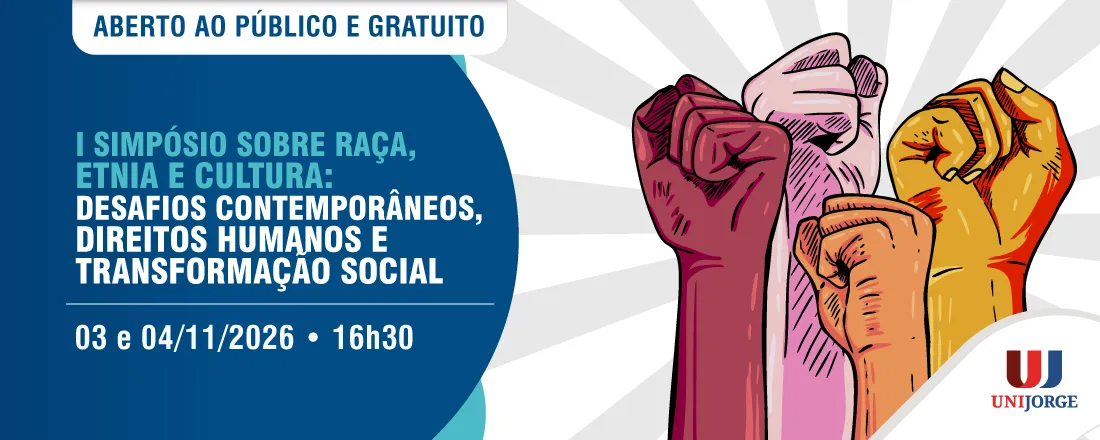 I Simpósio sobre Raça, Etnia e Cultura: Desafios Contemporâneos, Direitos Humanos e Transformação Social