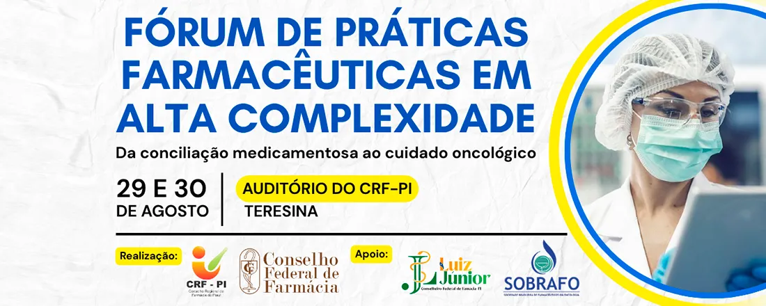 Fórum de Práticas Farmacêuticas em Alta Complexidade