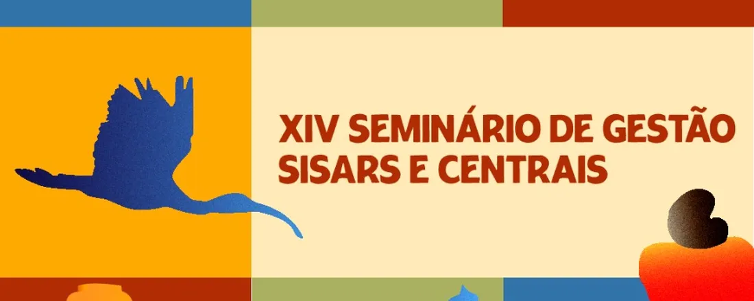 XII Seminário Nacional de Saneamento Rural e XIV Seminário de Gestão SISARs e Centrais