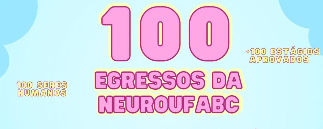 Evento 100 Egressos - Neurociência UFABC