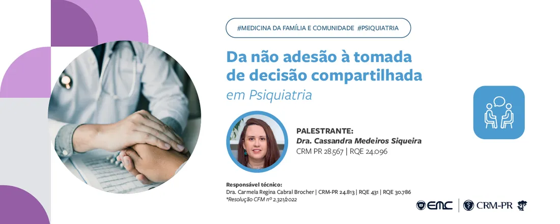 Ciclo de Palestra em Medicina da Família, Comunidade e Psiquiatria: Da não adesão à tomada de decisão compartilhada em Psiquiatria