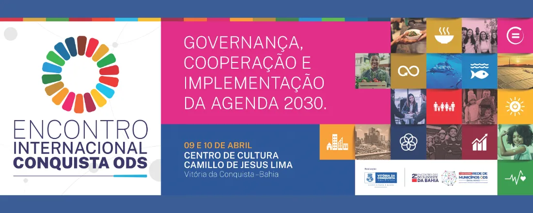 1° Encontro Internacional Conquista ODS | 2° Encontro ODS Sudoeste da Bahia | 1° Encontro da Rede de Municípios ODS Bahia Minas