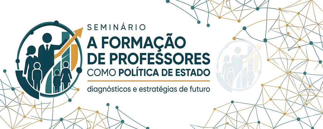 A Formação de Professores como Política de Estado: diagnósticos e estratégias de futuro