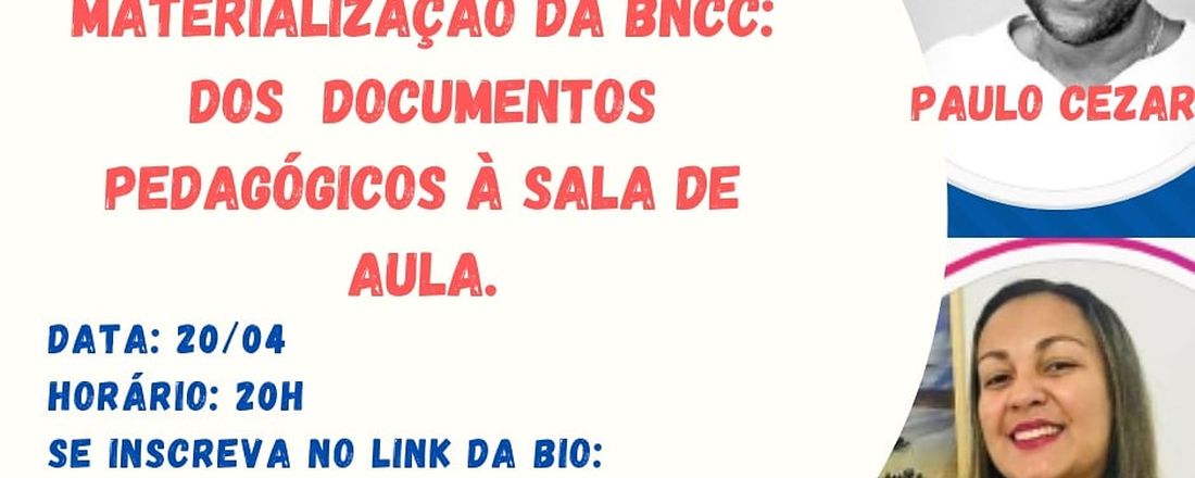 Materialização da BNCC: Dos  documentos pedagógicos à sala de aula.