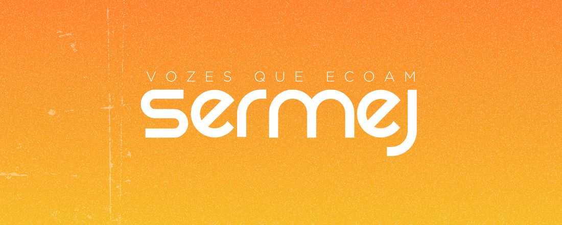 SERMEJ: VOZES QUE ECOAM