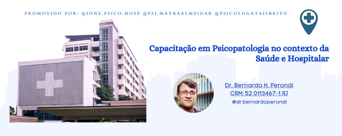 Capacitação em Psicopatologia no contexto da Saúde e Hospitalar