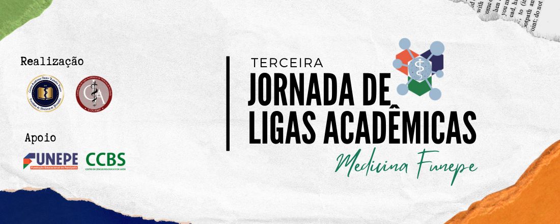 TERCEIRA JORNADA DE LIGAS ACADÊMICAS - MEDICINA FUNEPE 2022