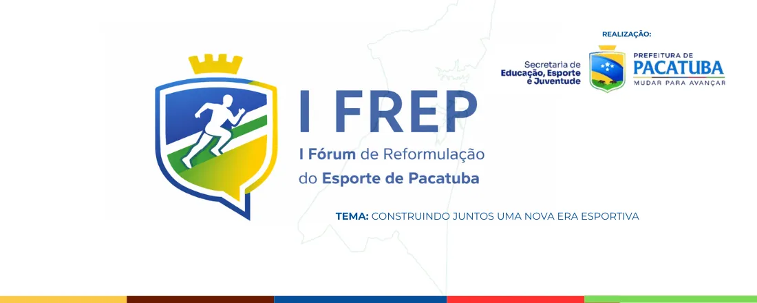 I FORÚM DE REFORMULAÇÃO DO ESPORTE DE PACATUBA