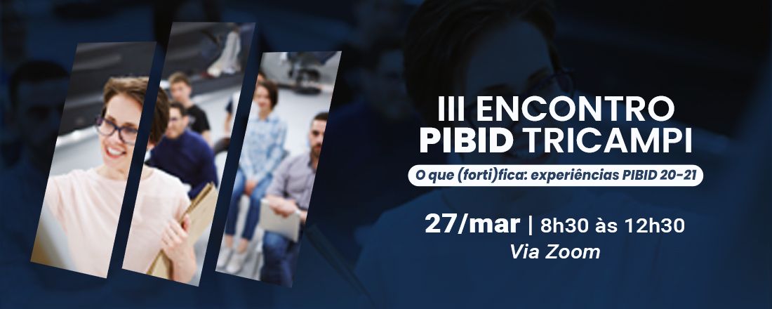 III ENCONTRO PIBID TRICAMPI