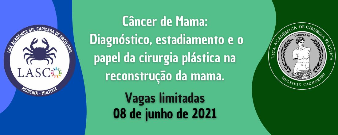 Câncer de Mama:  Diagnóstico, estadiamento e o papel da cirurgia plástica na reconstrução da mama.