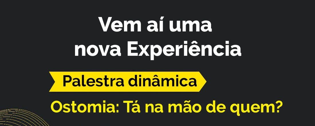 Ostomia, tá na mão de quem?