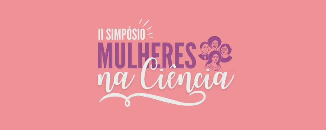 II Simpósio Mulheres na Ciência