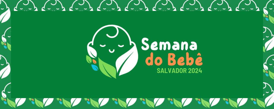 SEMANA DO BEBÊ 2024