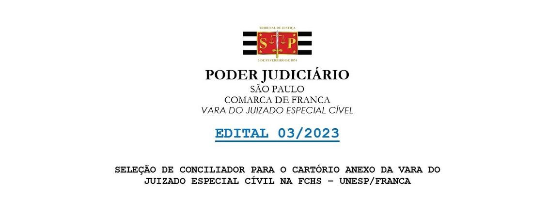 Seleção de Conciliador para o Cartório Anexo da Vara do Juizado Especial Cívil na FCHS - UNESP/Franca