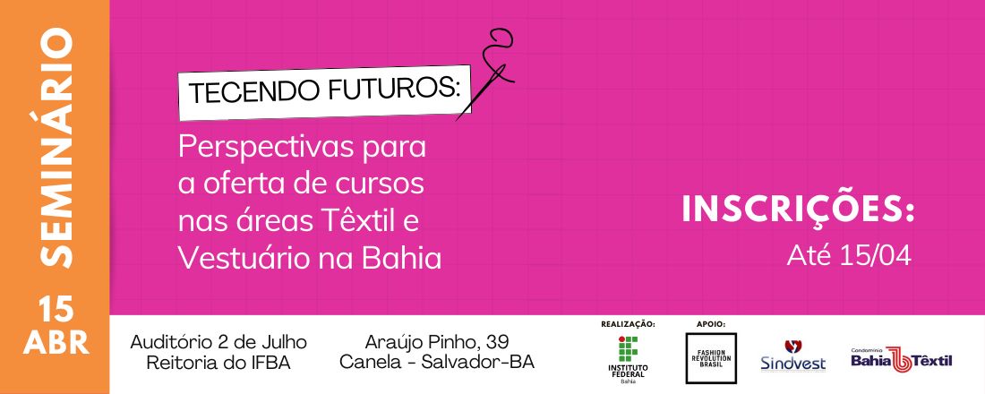 Tecendo Futuros: Perspectivas para a oferta de cursos nas áreas Têxtil e Vestuário na Bahia