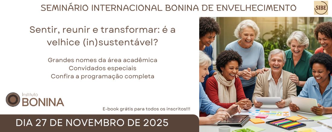 SEMINÁRIO INTERNACIONAL BONINA DE ENVELHECIMENTO