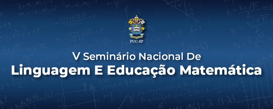 V Seminário Nacional de Linguagem e Educação Matemática (SENALEM)