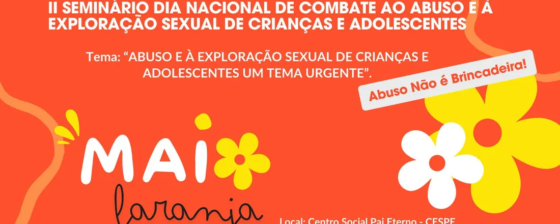 II Seminário sobre o Combate ao Abuso e Exploração Sexual de Crianças e Adolescentes