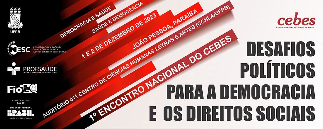 1º ENCONTRO NACIONAL DO CEBES: DESAFIOS POLÍTICOS PARA A DEMOCRACIA E OS DIREITOS SOCIAIS