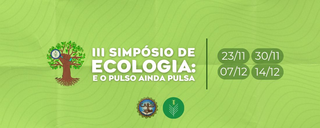 III Simpósio de Ecologia da UFAC: E o pulso ainda pulsa!