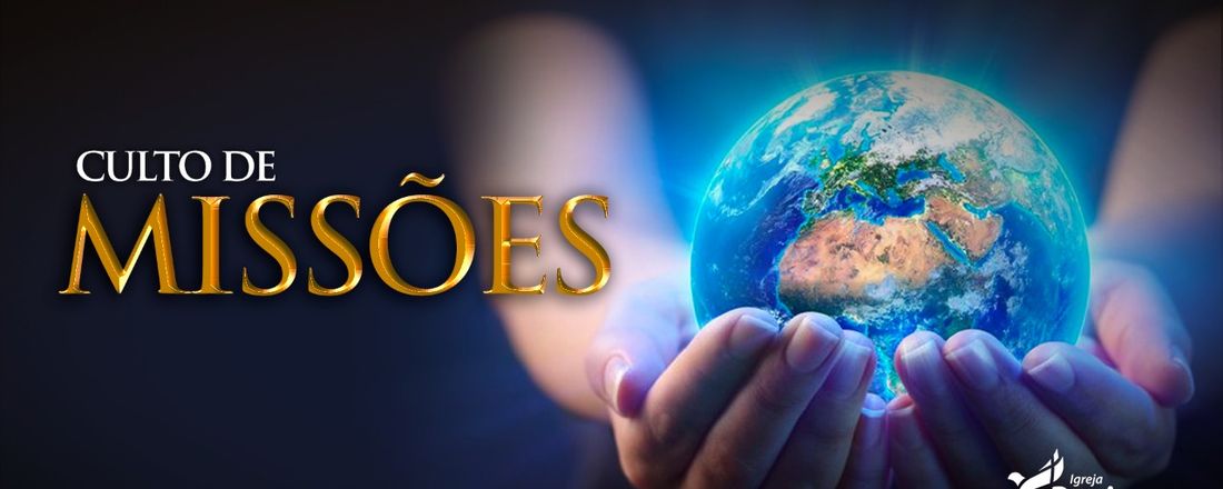 Culto de Missões | 18/07/2021